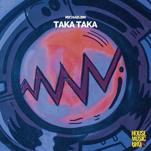 MichaelBM - Taka Taka [HMB002]